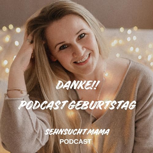 Podcast Geburtstag! Danke! Kleine Geschenke
