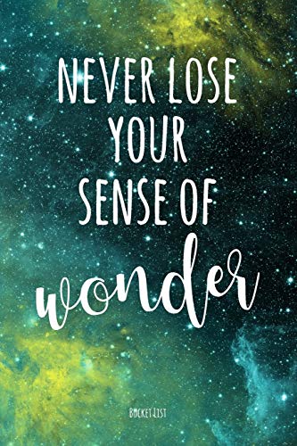 Bucket List: Never Lose Your Sense Of Wonder Couples Travel Bucket List