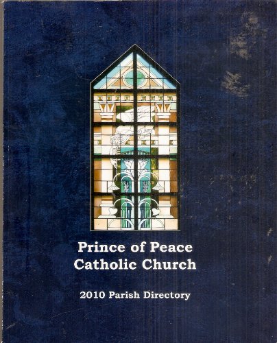 Prince of Peace Catholic Church: 2010 Parish Directory