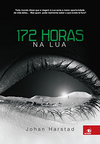 172 horas na lua por [Johan Harstad]