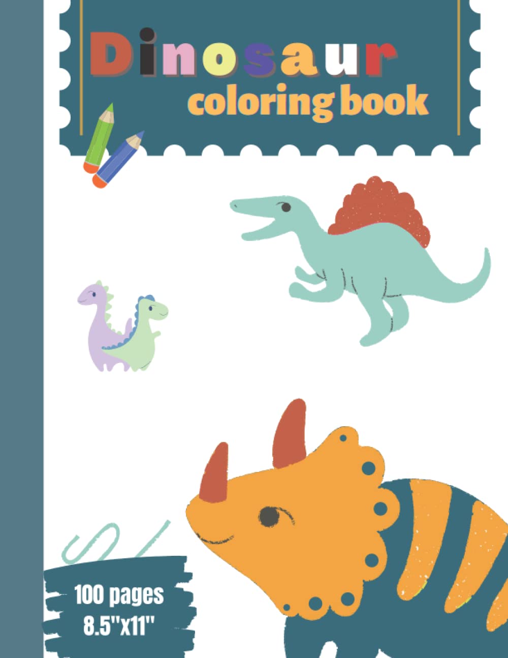 Sako BatDinosaur Coloring Book: 100 Pages Dinosaur Coloring Book for Boys, Girls age 4-8! 8.5"x11" Soft Glossy Cover. Great Gift for Kids of All Ages!