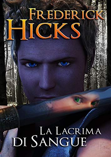 La Lacrima di Sangue di [Frederick Hicks]