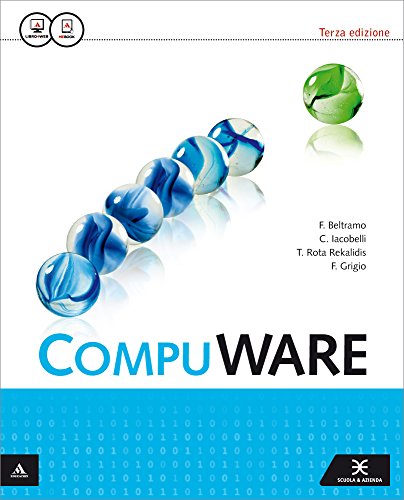 Compuware. Per gli Ist. tecnici e professionali. Con e-book. Con espansione online Compuware. Per gli Ist. tecnici e professionali. Con e-book. Con espansione online