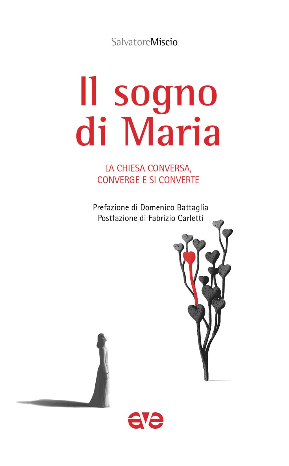 Il Sogno Di Maria. La Chiesa Conversa, Converge E Si Converte - 4