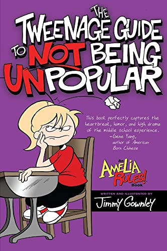 The Tweenage Guide to Not Being Unpopular (Amelia Rules!)