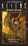  The Complete Aliens Omnibus: Volume Five (Original Sin, DNA War) (English Edition)