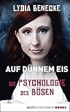  Auf dünnem Eis: Die Psychologie des Bösen
