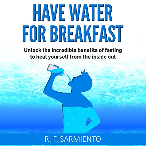 Have Water for Breakfast by R. F. Sarmiento episode artwork