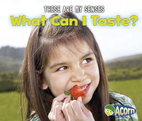 What Can I Taste? (Acorn: These Are My Senses)
