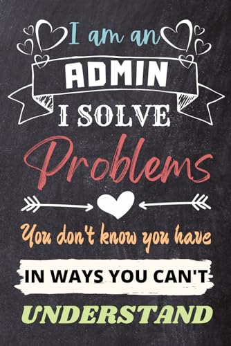 Admin Gifts: An Appreciation and Thank You Gift, Blank Notebook Journal for Admin to Write in