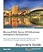 Microsoft SQL Server 2014 Business Intelligence Development Beginner's Guide