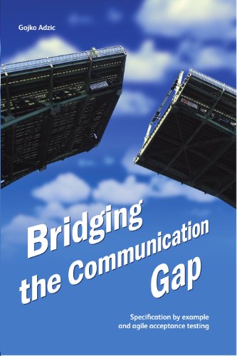 Télécharger Bridging the Communication Gap: Specification by Example and Agile Acceptance Testing (English Editi Livre eBook France