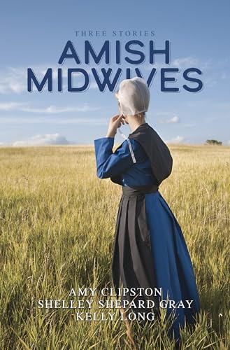 Amish Midwives: Three Stories