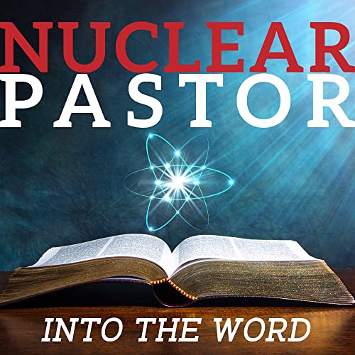 Couverture de NUCLEAR PASTOR: Into the Word