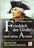  Friedrich der Gro§e und seine Armee (Epochen der Weltgeschichte) ( 30. November 2009 )