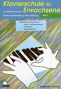 Verlag Bosworth KLAVIERSCHULE Fuer Erwachsene 2 - arrangiert für Klavier [Noten/Sheetmusic] Komponist: Schaum John Wesley