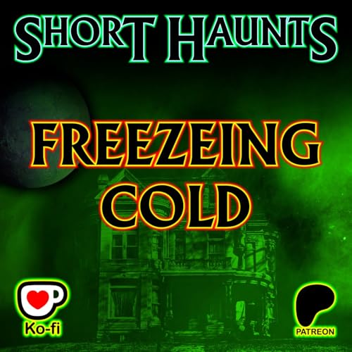 Short Haunts - Freezing Cold Podcast Por  arte de portada