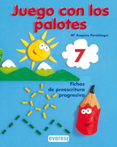 Juego con los palotes 7: Fichas de preescritura progresiva