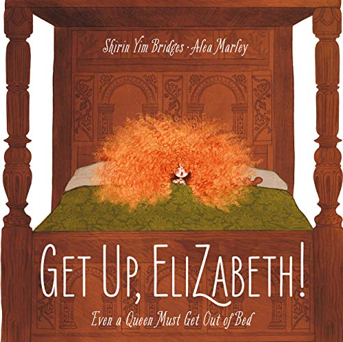 Get Up, Elizabeth!