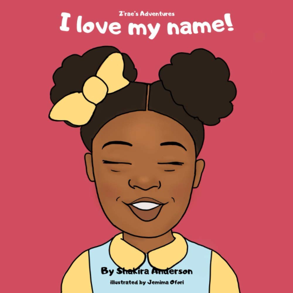 I love my name! (Z’rae’s Adventures)