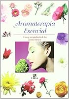 Aromaterapia Esencial 8476307926 Book Cover