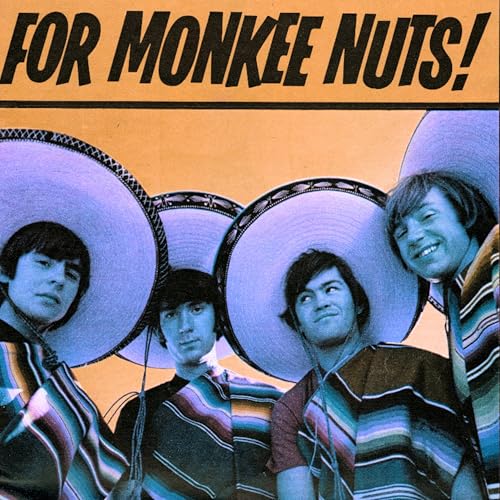 26: The Monkees Go Psychedelic Pop | Alt Mixes | Part Two