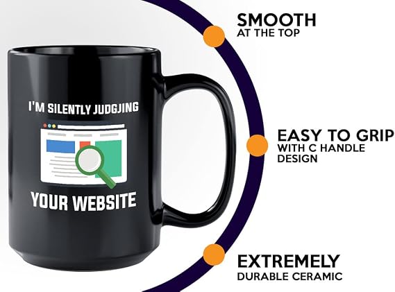 Web Developer Coffee Mug 11oz Black - I'm Silently judging your website - Computer Science Tech Web Developer IT Database Programming Deging Coding Software