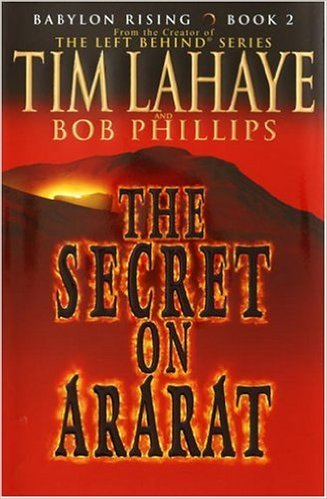 Secret On Ararat - Babylon Rising, Book 2: Lahaye, Tim: Amazon.com: Books