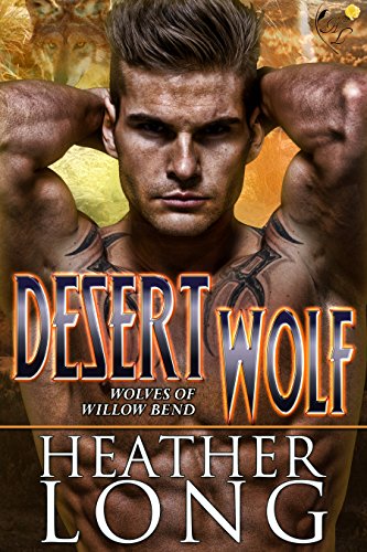 Desert Wolf: Wolves of Willow Bend