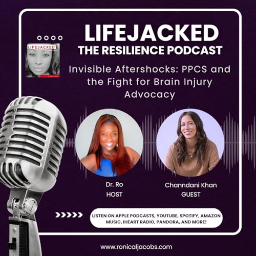 Invisible Aftershocks: PPCS and the Fight for Brain Injury Advocacy w/Chaandani Khan