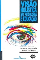 Visão Holística Em Psicologia E Educação 8532301606 Book Cover