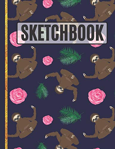 Sketchbook: Sloths and Roses Sketchbook to Practice Sketching, Drawing, Writing and Creative Doodling for Kids, Teens, Women and Girls image 3