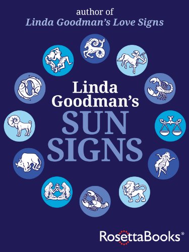 Linda Goodman's Sun Signs Linda Goodman's Sun Signs
