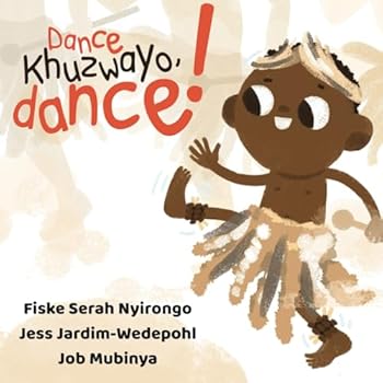 Dance, Khuzwayo, Dance: A Story About Finding Courage to Dance in Public