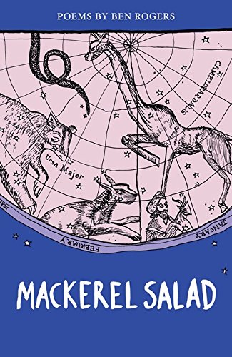 Mackerel Salad: Poems by Ben Rogers
