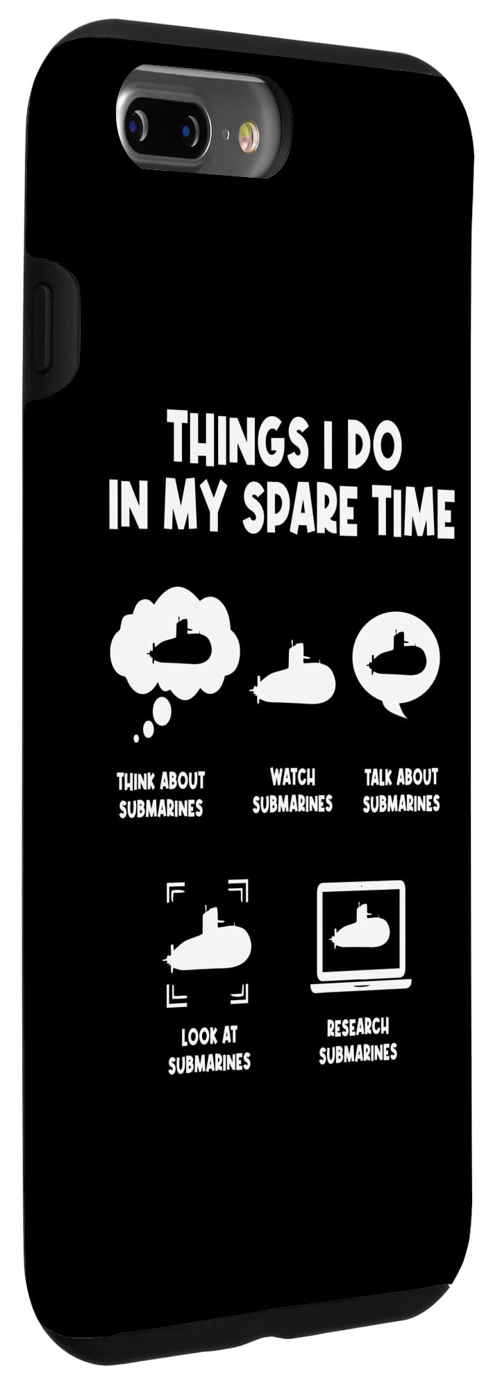 iPhone 7 Plus/8 Plus Things I Do Spare Time - Submarine - Uboot - Underwater Case - Image 3