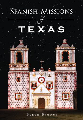 Spanish Missions of Texas (Landmarks)