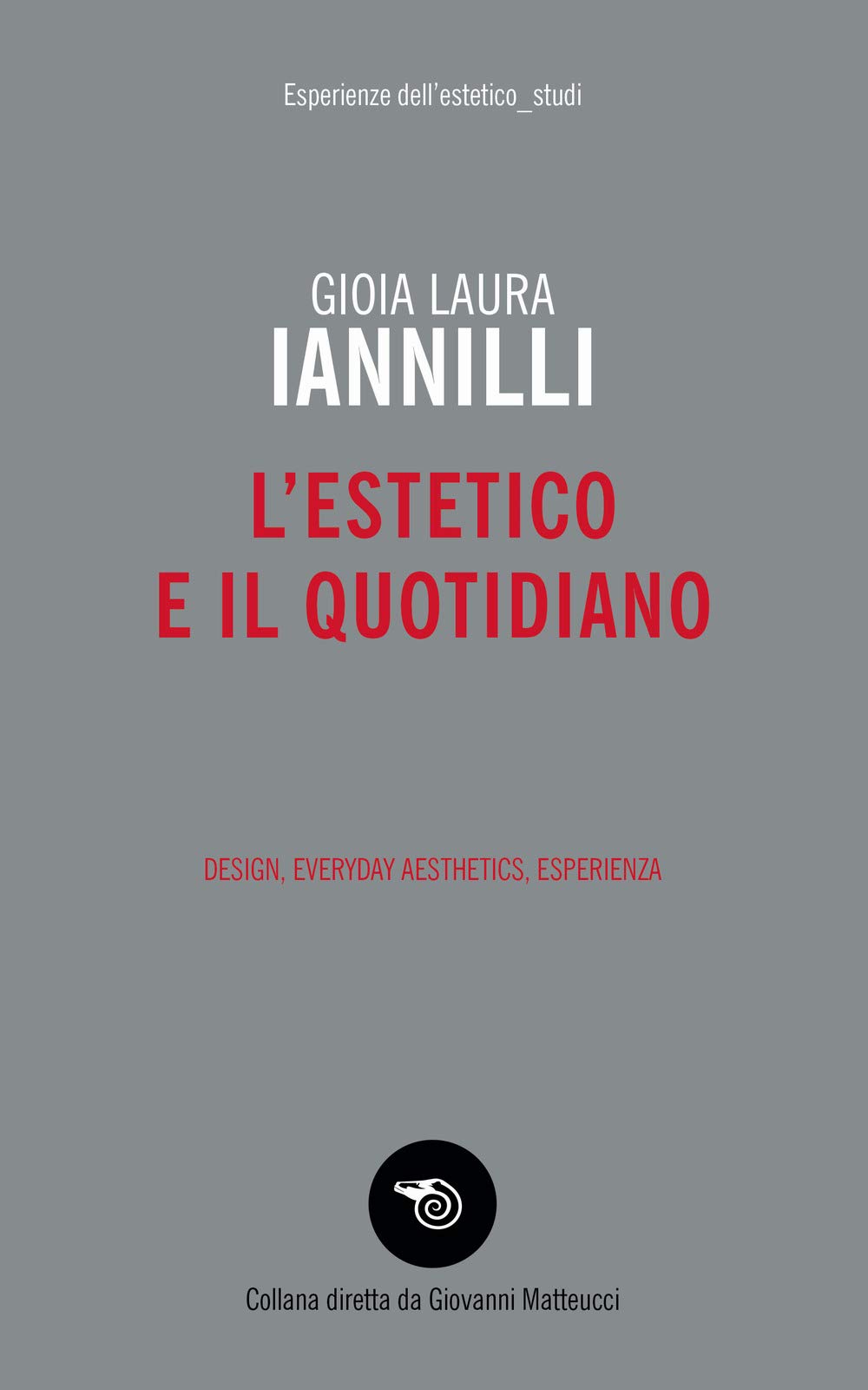 L'estetico E Il Quotidiano. Design, Everyday Aesthetics, Esperienza - 4