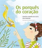 Os Porquês do Coração 8510048754 Book Cover