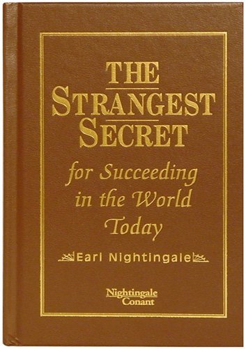 The Strangest Secret for Succeeding in the Worl... 1555254608 Book Cover