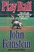 Play Ball: The Life and Troubled Times of Major League Baseball