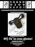 expo 92 sevilla guitar legends  Sogno o son Expo? - 09 Fa\' la cosa giusta (Officina Marziani) (Italian Edition)