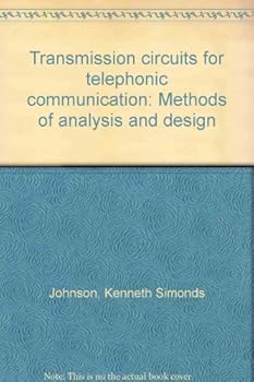 Hardcover Transmission circuits for telephonic communication: Methods of analysis and design Book