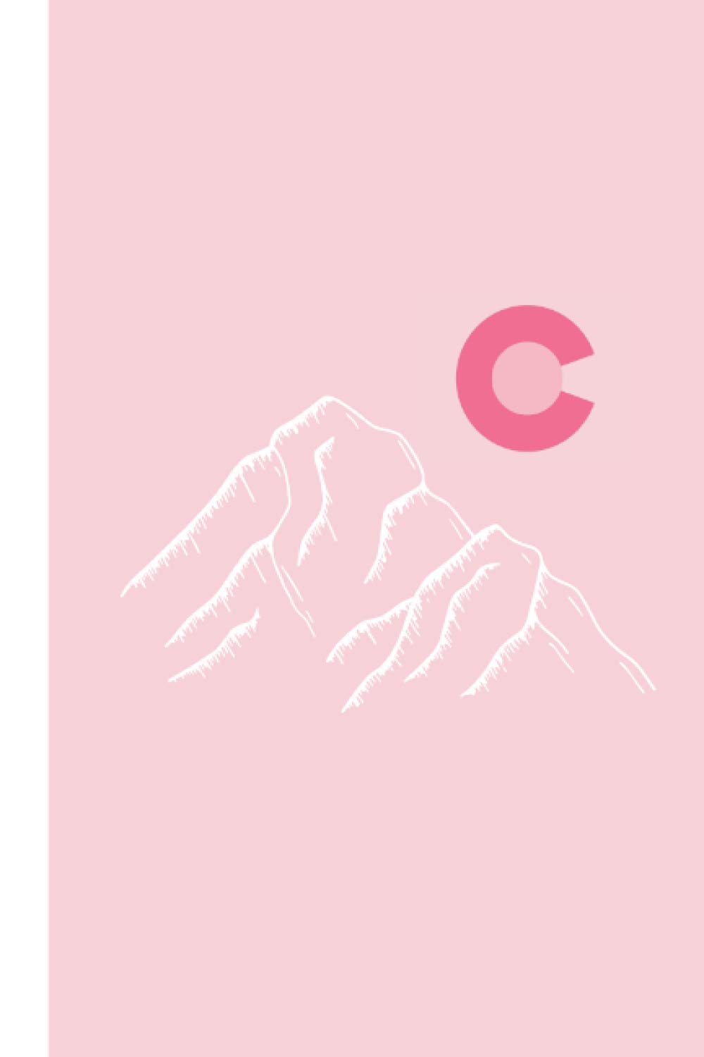 Notebook: Beautiful Pink Colorado Blank Lined Journal