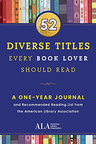 52 Diverse Titles Every Book Lover Should Read: A One Year Journal and Recommended Reading List from the American Library Association (Christmas Stocking Stuffer for Readers Featuring BIPOC Authors)