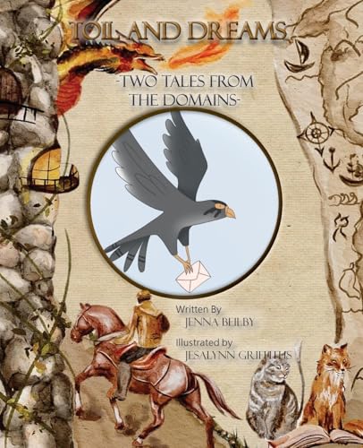 Toil and Dreams: Two Tales from the Domains (Household Folktales from Alonili and Beyond)