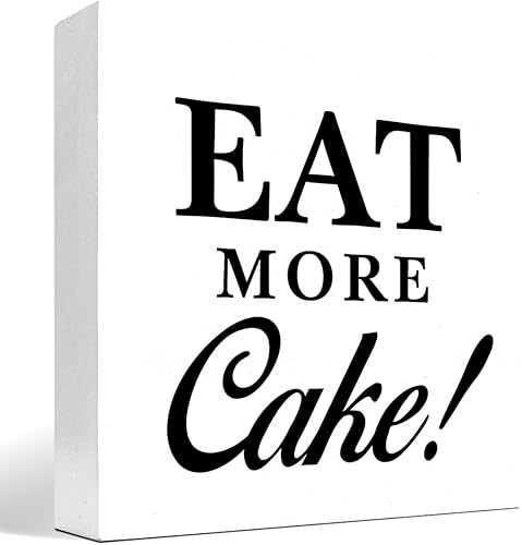 Cartel de madera con texto en inglés "Eat More Cake - Decoración de escritorio, divertido panadero de comida chatarra, pastelería, dulces, caja de
