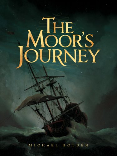 The Moor's Journey (Seven Ages Book 2) by [Michael Holden]