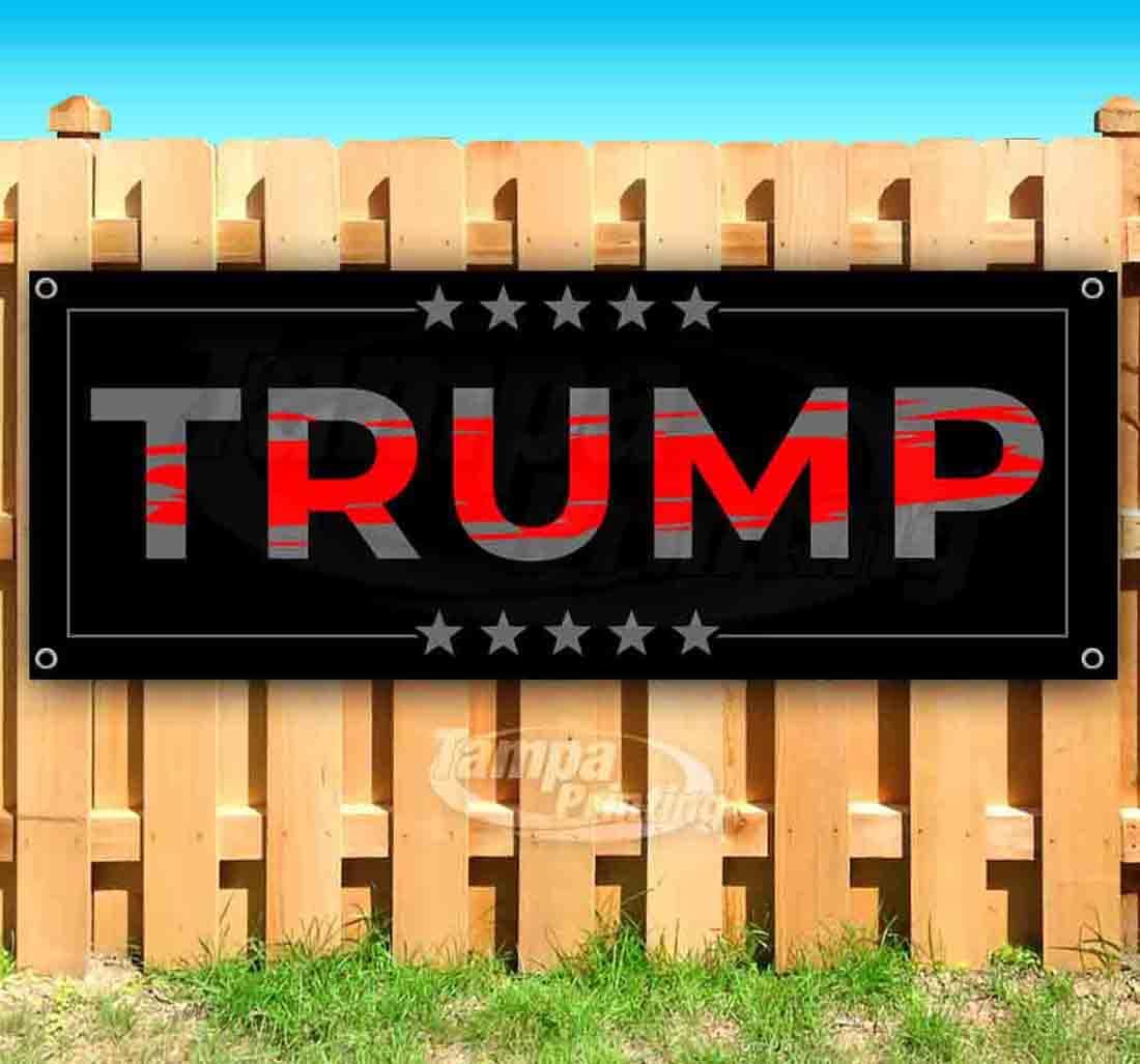 Trump Banner 13 oz | Non-Fabric | Heavy-Duty Vinyl Single-Sided with Metal Grommets