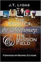 The Minister, the Missionary, & the Mission Field B0025V0XMM Book Cover